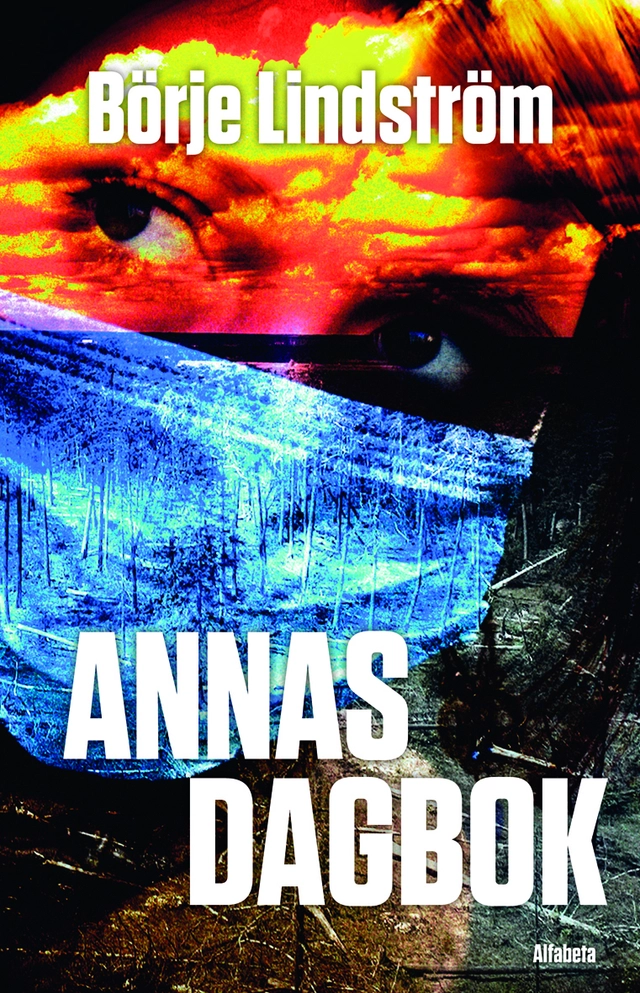 Annas dagbok; Börje Lindström; 2010