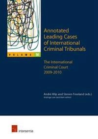Annotated Leading Cases of International Criminal Tribunals - volume 50; André Klip, Steven Freeland; 2017