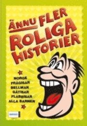 Ännu fler roliga historier; Jan Magnusson, Kenneth Hamberg, Kerstin Hamberg; 2007
