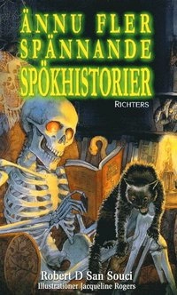 Ännu fler spännande spökhistorier; Robert D. Putnam, San Souci; 2000