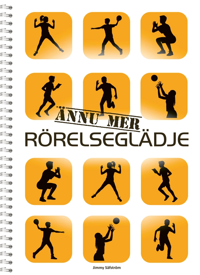 Ännu mer Rörelseglädje; Jimmy Säfström; 2025