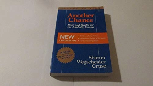 Another chance : hope and health for the alcoholic family; Sharon Wegscheider-Cruse; 1989
