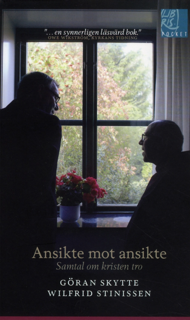 Ansikte mot ansikte : samtal om kristen tro; Göran Skytte, Wilfrid Stinissen; 2012
