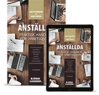 Anställda : prakisk handbok för arbetsgivare; Anette Broberg, Anna Sundin; 2020