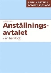 Anställningsavtalet : en handbok; Lars Hartzell; 2008