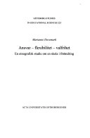 Ansvar - flexibilitet - valfrihet : en etnografisk studie om en skola i förändring; Marianne Dovemark; 2004