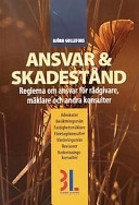 Ansvar & skadestånd; Björn Gullefors; 1999