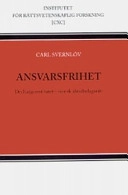 Ansvarsfrihet : Dechargeinstitutet i svensk aktiebolagsrätt; Carl Svernlöv; 2007