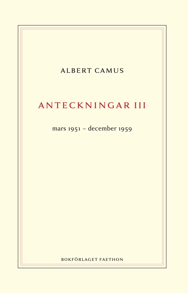 Anteckningar 3 : mars 1951–december 1959; Albert Camus; 2020