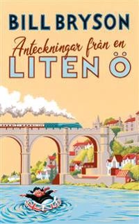 Anteckningar från en liten ö; Bill Bryson; 2020
