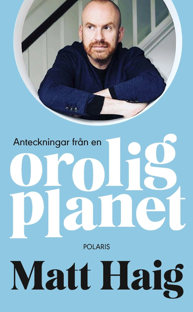 Anteckningar från en orolig planet; Matt Haig; 2020