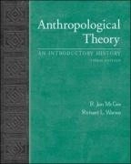 Anthropological theory : an introductory history; R. Jon McGee; 2003