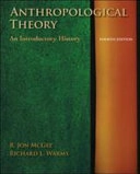 Anthropological theory : an introductory history; R. Jon McGee; 2008