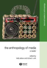 Anthropology of media - a reader; Richard R. Wilk; 2002