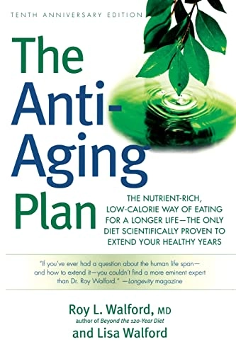 Anti-Aging Plan; Lisa Walford, Roy Walford; 2005