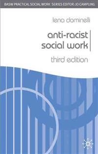 Anti-racist social work; Lena Dominelli; 2008