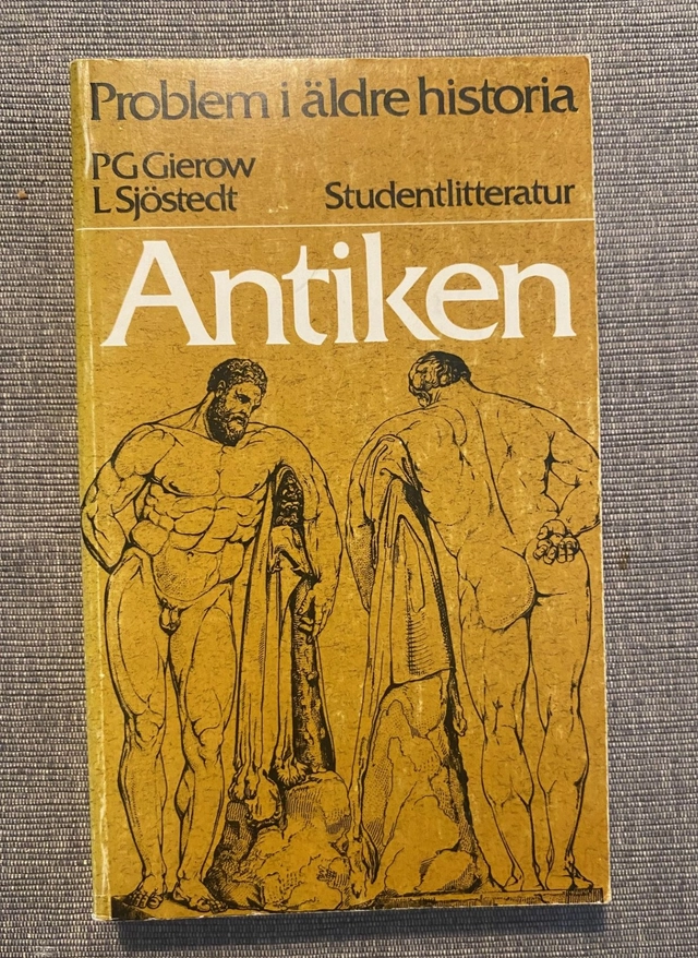 Antiken; Pär Göran Gierow, Göran Rystad, Lennart Sjöstedt; 1978