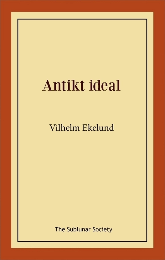 Antikt ideal; Vilhelm Ekelund; 2020