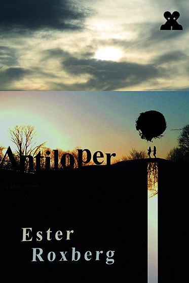Antiloper; Ester Roxberg; 2011