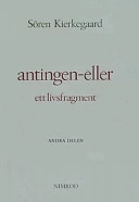 Antingen - eller : ett livsfragment. D. 2; Sören Kierkegaard; 2002