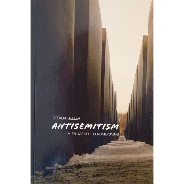 Antisemitism : en aktuell genomlysning; Steven Beller; 2009