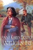 Äntligen fri; Anne Karin Elstad; 2001
