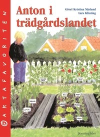 Anton i trädgårdslandet; Görel Kristina NäsLund; 2002