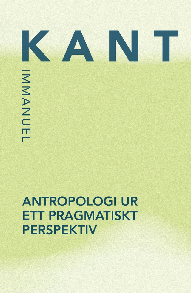 Antropologi ur ett pragmatiskt perspektiv; Immanuel Kant; 2025