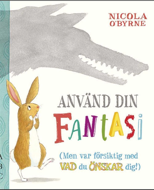Använd din fantasi; Nicola O'Byrne; 2015