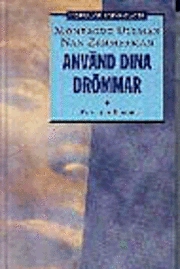 Använd dina drömmar; Ullman-Zimmerman; 1996