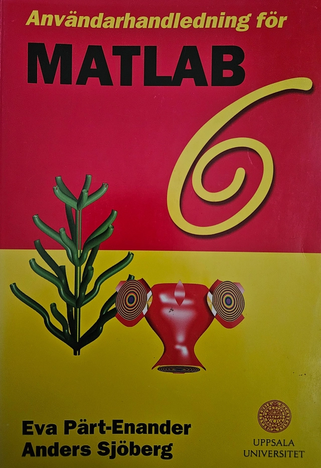 Användarhandledning för MATLAB® 6; Eva Pärt-Enander; 2001