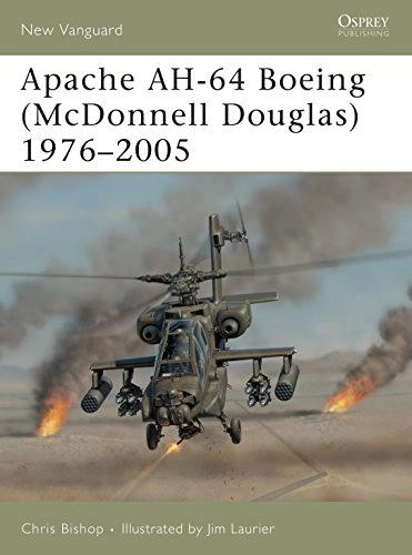 Apache AH-64 Boeing (McDonnell Douglas) 1976-2005; Chris Bishop; 2005