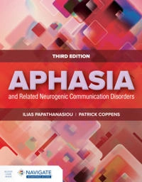 Aphasia and related neurogenic communication disorders; Ilias Papathanasiou; 2022