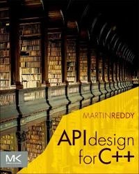 API design for C++; Martin. Reddy; 2011