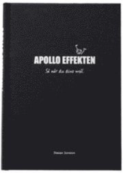 Apollo effekten : så når du dina mål; Jörgen Jonsson; 2008