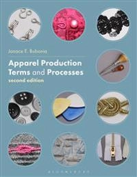 Apparel Production Terms and Processes; Janace E Bubonia; 2017