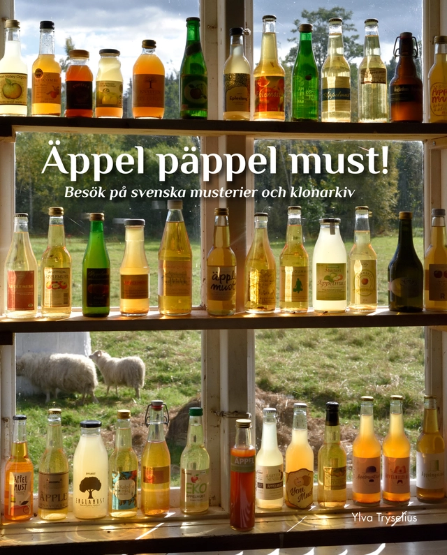 Äppel päppel must; Ylva Tryselius, Ylva Tryselius, Hanna Bylund; 2017