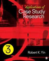 Applications of case study research; Robert K. Yin; 2012