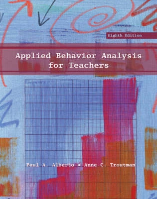 Applied behavior analysis for teachers; Paul Alberto; 2008