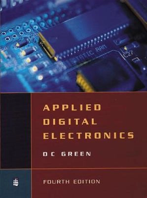 Applied digital electronics; D. C. Green; 1999