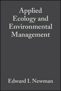 Applied Ecology and Environmental Management; Edward I. Newman; 2000