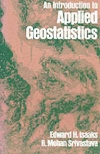 Applied geostatistics; Edward H. Isaaks; 1989