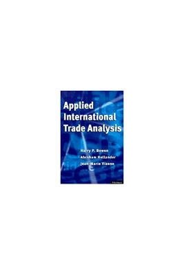 Applied international trade analysis; Harry P. Bowen; 1998