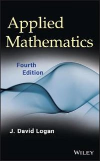 Applied Mathematics; J. David Logan; 2013