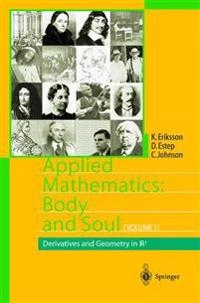 Applied mathematics : body and soul; Kenneth Eriksson; 2004