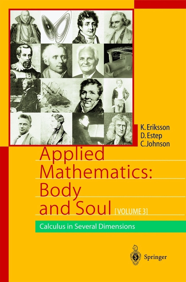 Applied mathematics : body and soul. · Calculus in several dimensions, Vol. 3; Kenneth Eriksson, Donald Estep, Claes Johnson; 2004