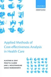 Applied methods of cost-effectiveness analysis in health care; Sarah Wordsworth; 2011