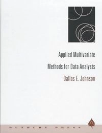 Applied multivariate methods for data analysts; Dallas E. Johnson; 1998
