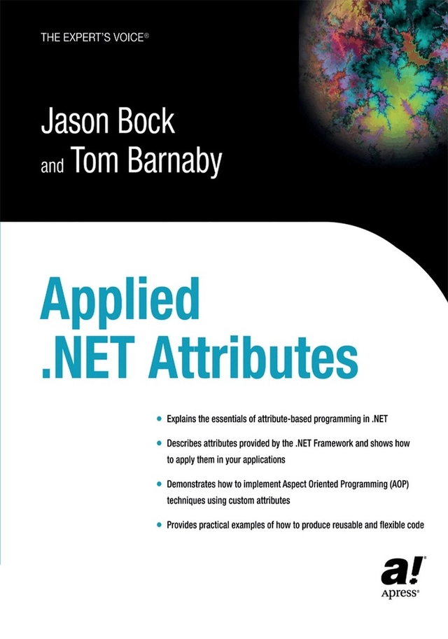 Applied .NET Attributes; Jason Bock, Tom Barnaby; 2003