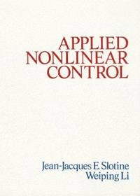 Applied nonlinear control; Jean-Jaques E. Slotine; 1991